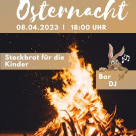 7. Bischbrunner Osternacht am 08.04.2023